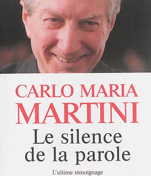 CARLO MARIA MARTINI LE SILENCE DE LA PAROLE