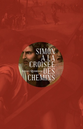 SIMON A LA CROISEE DES CHEMINS - LE DERNIER COMPAGNON