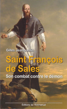 SAINT FRANCOIS DE SALES : SON COMBAT CONTRE LE DEMON