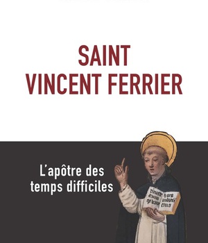SAINT VINCENT FERRIER - LAPOTRE DES TEMPS DIFFICILES