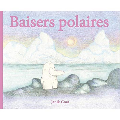 BAISERS POLAIRES
