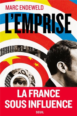 L'EMPRISE. LA FRANCE SOUS INFLUENCE