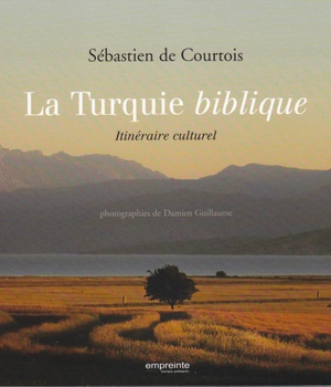 LA TURQUIE BIBLIQUE - ITINERAIRE CULTUREL