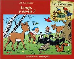 LE GRENIER DE SYLVAIN ET SYLVE - T06 - LOUP Y ES-TU ?