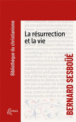 LA RESURRECTION ET LA VIE - PETITE CATECHESE SUR LES CHOSES DE LA FIN