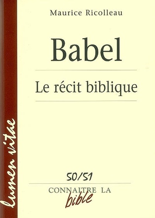 BABEL : LE RECIT BIBLIQUE