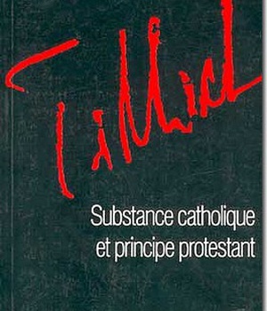 SUBSTANCE CATHOLIQUE ET PRINCIPE PROTESTANT