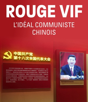 ROUGE VIF - L'IDEAL COMMUNISTE CHINOIS