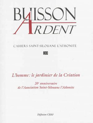BUISSON ARDENT - NUMERO 20 L'HOMME : LE JARDINIER DE LA CREATION