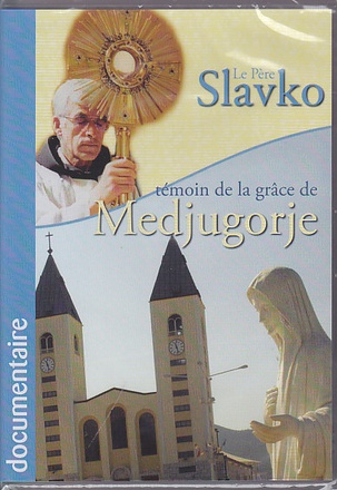 DVD PERE SLAVKO-TEMOIN DE LA GRACE DE MEDJUGORJE