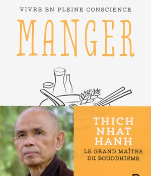 VIVRE EN PLEINE CONSCIENCE - MANGER