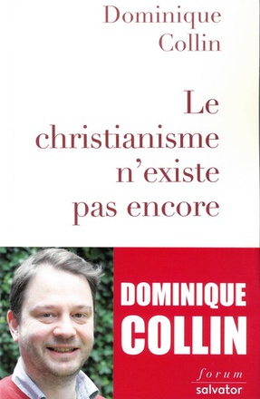 LE CHRISTIANISME N'EXISTE PAS ENCORE ( BICP* )