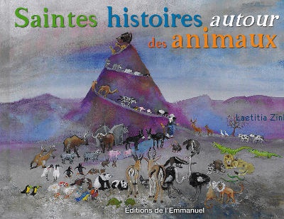 SAINTES HISTOIRES AUTOUR DES ANIMAUX
