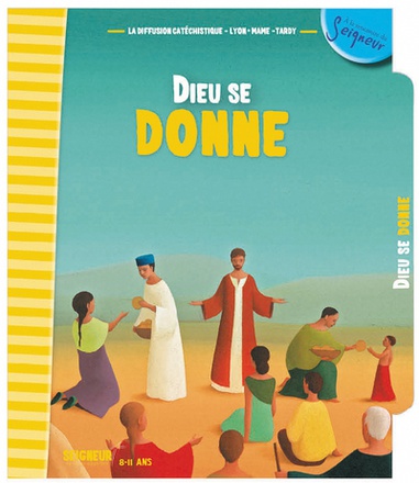 8-11 ANS - MODULE 7 - DIEU SE DONNE NE