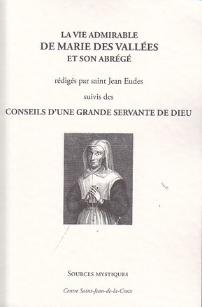 LA VIE ADMIRABLE DE MARIE DES VALLEES. SOURCES MYSTIQUE