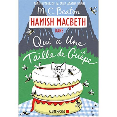 HAMISH MACBETH 4 - QUI A UNE TAILLE DE GUEPE