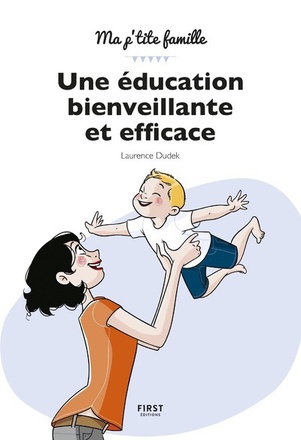 UNE EDUCATION BIENVEILLANTE ET EFFICACE