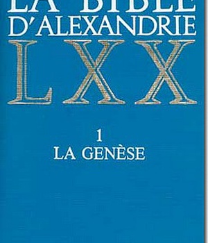 LA BIBLE D ALEXANDRIE SEPTANTE BROCHEE GENESE