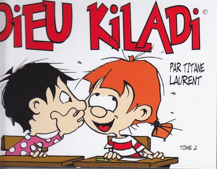 DIEU KILADI TOME 2
