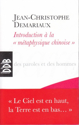 INTRODUCTION A LA "METAPHYSIQUE CHINOISE" - LE CIEL EST EN HAUT, LA TERRE EST EN BAS...