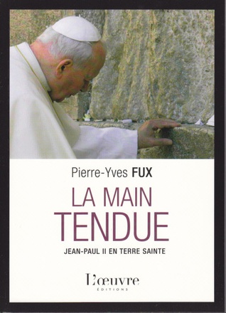 MAIN TENDUE (LA) - VOYAGE DE JEAN-PAUL II EN TERRE SAINTE