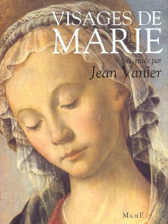 VISAGES DE MARIE DANS LA LITTERATURE ET LA PEINTURE