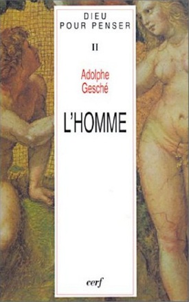 DIEU POUR PENSER - L'HOMME - TOME 2