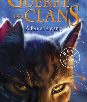 LA GUERRE DES CLANS CYCLE I - TOME 2 A FEU ET A SANG -POCHE- - VOL02