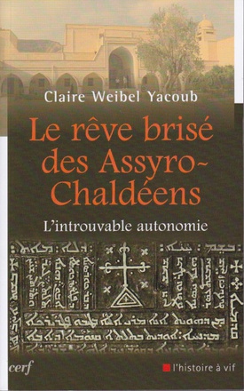 LE REVE BRISE DES ASSYRO-CHALDEENS - L'INTROUVABLEAUTONOMIE