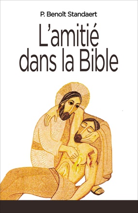L' AMITIE DANS LA BIBLE