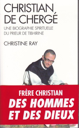SPIRITUALITES VIVANTES POCHE - T250 - CHRISTIAN DE CHERGE - UNE BIOGRAPHIE SPIRITUELLE DU PRIEUR DE