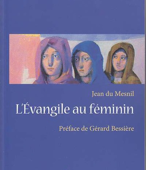 L'EVANGILE AU FEMININ