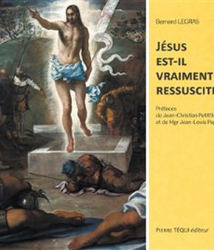 JESUS EST-IL VRAIMENT RESSUSCITE ?