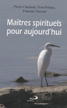 MAITRES SPIRITUELS POUR AUJOURD'HUI