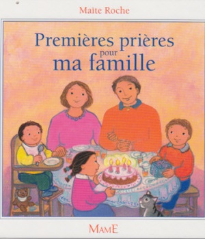 PREMIERES PRIERES POUR MA FAMILLE