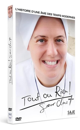 TOUT OU RIEN, SOEUR CLARE CROCKETT - DVD - L'HISTOIRE D'UNE AME DES TEMPS MODERNES