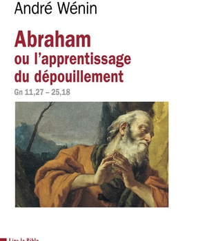 ABRAHAM OU L'APPRENTISSAGE DU DEPOUILLEMENT