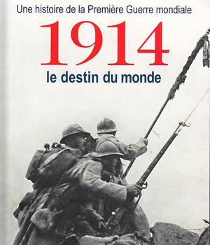 1914, LE DESTIN DU MONDE
