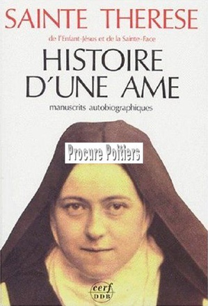 HISTOIRE D'UNE AME - MANUSCRITS AUTOBIOGRAPHIQUES