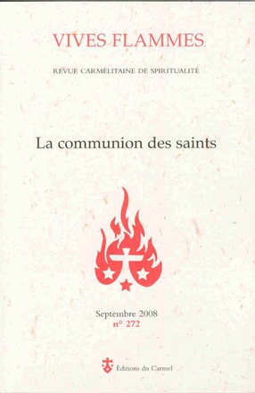 VIVES FLAMMES - NUMERO 272 LA COMMUNION DES SAINTS