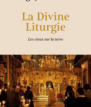 LA DIVINE LITURGIE - LES CIEUX SUR LA TERRE