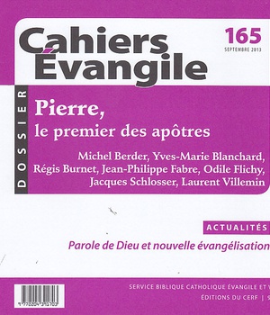 CAHIERS EVANGILE NO 165. PIERRE LE PREMIER DES APOTRES