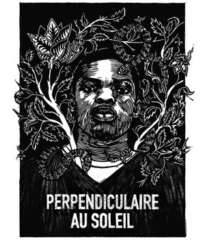 PERPENDICULAIRE AU SOLEIL - ONE-SHOT - PERPENDICULAIRE AU SOLEIL