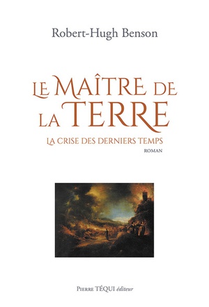 LE MAITRE DE LA TERRE - LA CRISE DES DERNIERS TEMPS