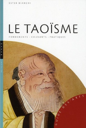 LE TAOISME - FONDEMENTS-COURANTS-PRATIQUES