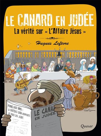 LE CANARD EN JUDEE - LA VERITE SUR L'AFFAIRE JESUS