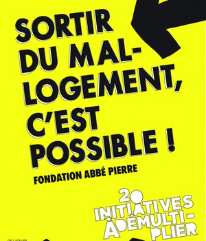 SORTIR DU MAL LOGEMENT C'EST POSSIBLE