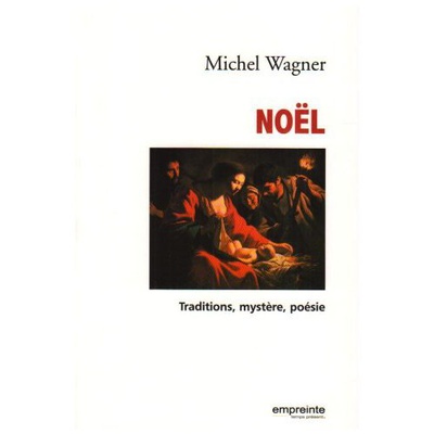 NOEL TRADITIONS MYSTERE POESIE