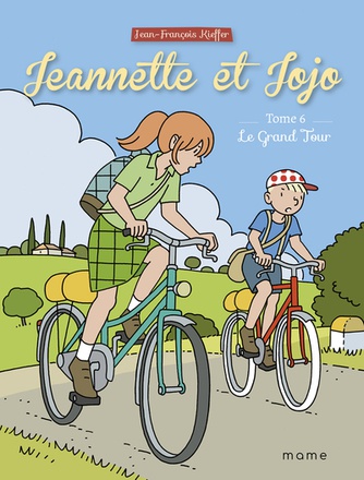 LE GRAND TOUR, TOME 6 JEANNETTE ET JOJO