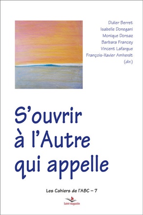 S'OUVRIR A L'AUTRE QUI APPELLE